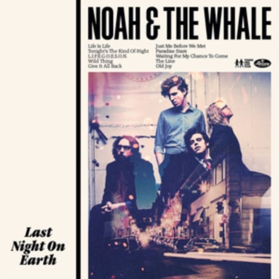 цена Виниловая пластинка Noah And The Whale - Last Night On Earth