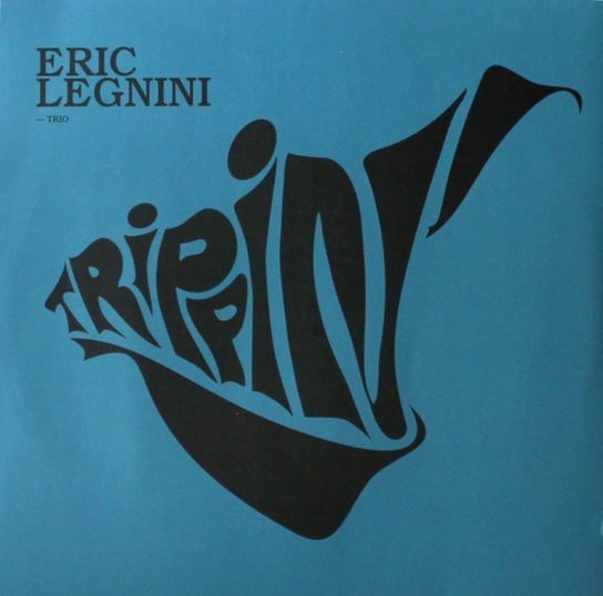 Виниловая пластинка Eric Legnini Trio - Trippin'