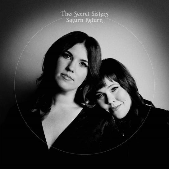 Виниловая пластинка The Secret Sisters - Saturn Return