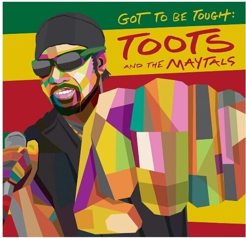 

Виниловая пластинка Toots & Maytals - Got To Be Tough