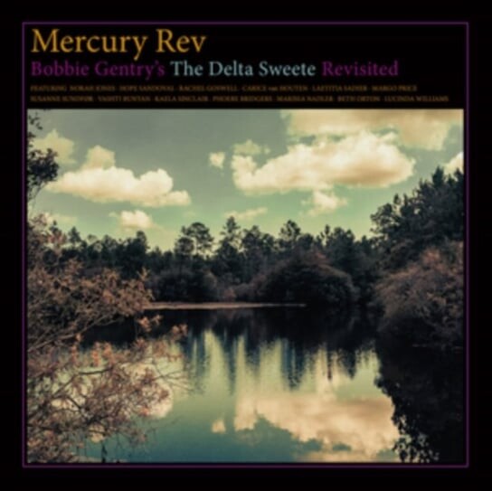 

Виниловая пластинка Mercury Rev - Bobby Gentry’s Delta Sweete Revisited