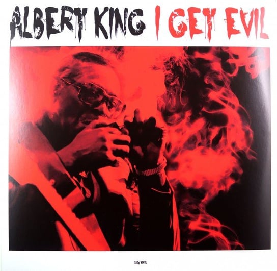 albert king Виниловая пластинка Albert King - I Get Evil