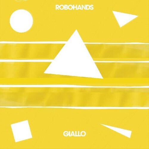 

Виниловая пластинка Robohands: Giallo
