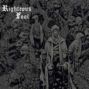 Виниловая пластинка Righteous Fool - Righteous Fool