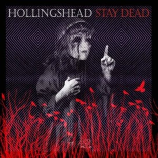 Виниловая пластинка Hollingshead - Stay Dead