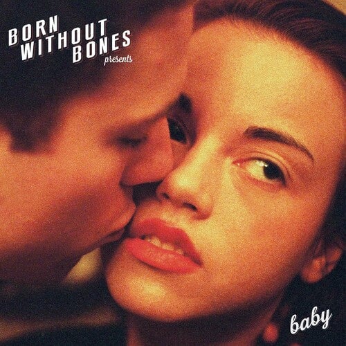 

Виниловая пластинка Born Without Bones: Baby