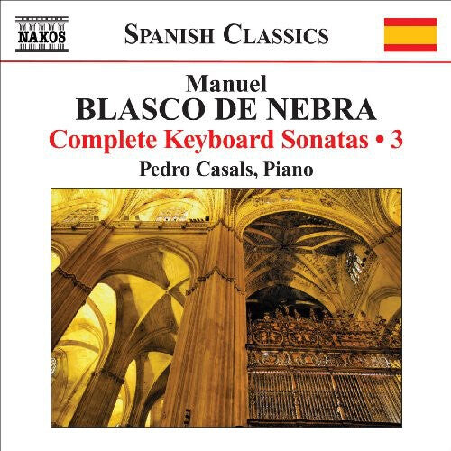 

CD диск De Nebra / Casals: Complete Keyboard Sonatas 3