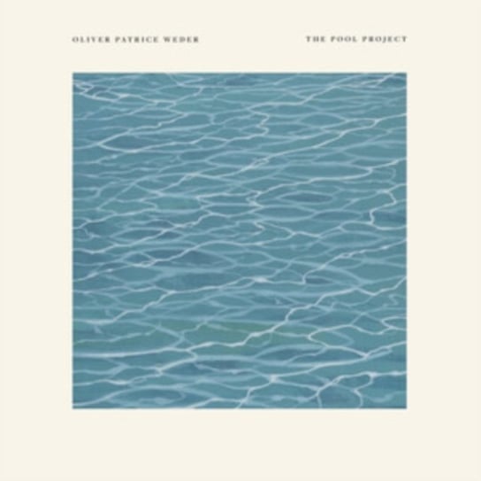 Виниловая пластинка Weder Oliver Patrice - The Pool Project
