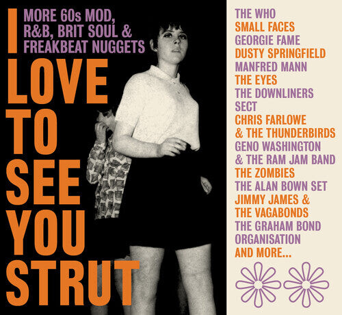 

CD диск Love to See You Strut: More 60s Mod Rnb Brit Soul: Love To See You Strut: More '60S Mod, Rnb, Brit Soul, Freakbeat Nuggets / Various