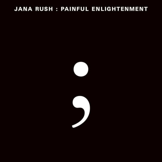 Виниловая пластинка Rush Jana - Painful Enlightenment