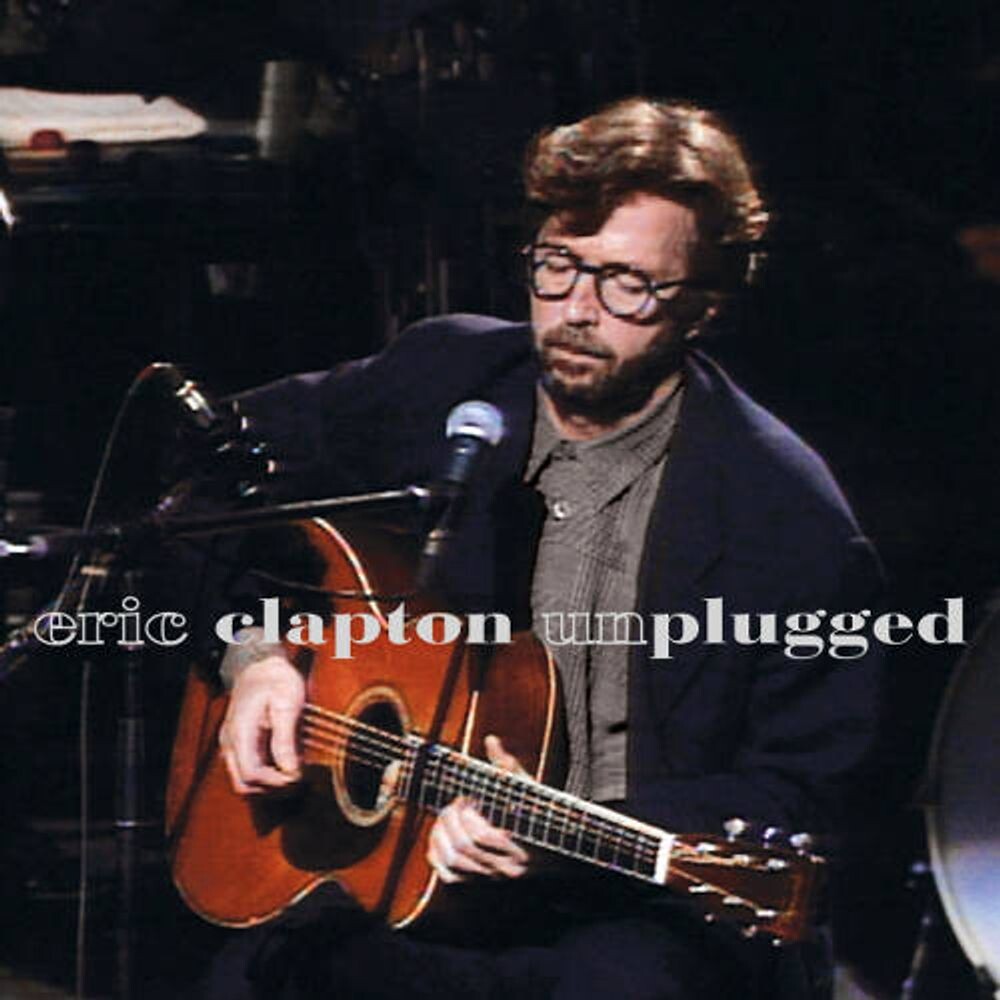 Eric clapton unplugged. Eric clapton unplugged