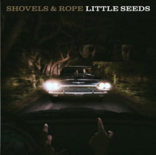 

Виниловая пластинка Shovels & Rope - Little Seeds