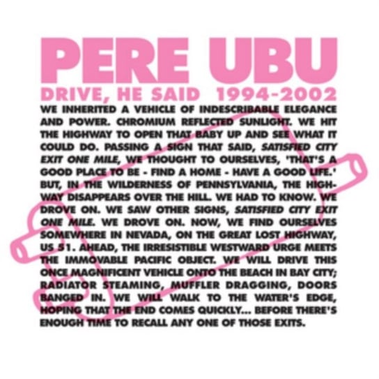 Виниловая пластинка Pere Ubu - Drive He Said 1994-2002