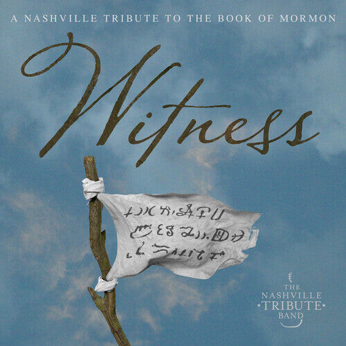 

CD диск Nashville Tribute Band: Witness: A Nashville Tribute to the Book of Mormon