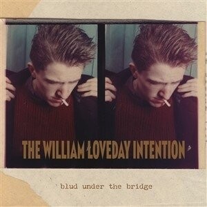 

Виниловая пластинка William Loveday Intention - Blud Under the Bridge