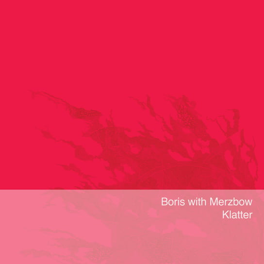 Виниловая пластинка Boris with Merzbow - Klatter my life with boris