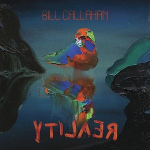 Виниловая пластинка Callahan Bill - Ytilaer