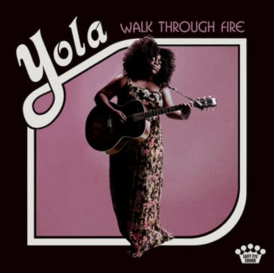 Виниловая пластинка Yola - Walk Through Fire