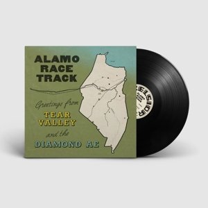 Виниловая пластинка Alamo Race Track - Greetings From Tear Valley and the Diamond Ae