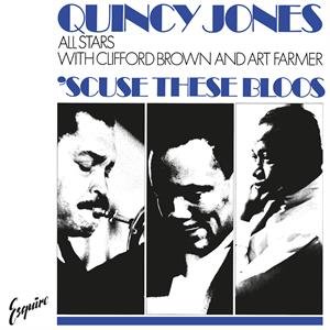 Виниловая пластинка Jones Quincy - Scuse These Bloos