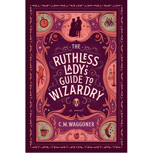 Книга The Ruthless Lady’S Guide To Wizardry – (Paperback) irwin sophie a lady’s guide to fortune hunting