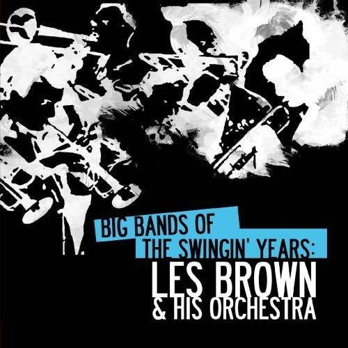 

CD диск Brown, Les: Big Bands Swingin Years: Les Brown