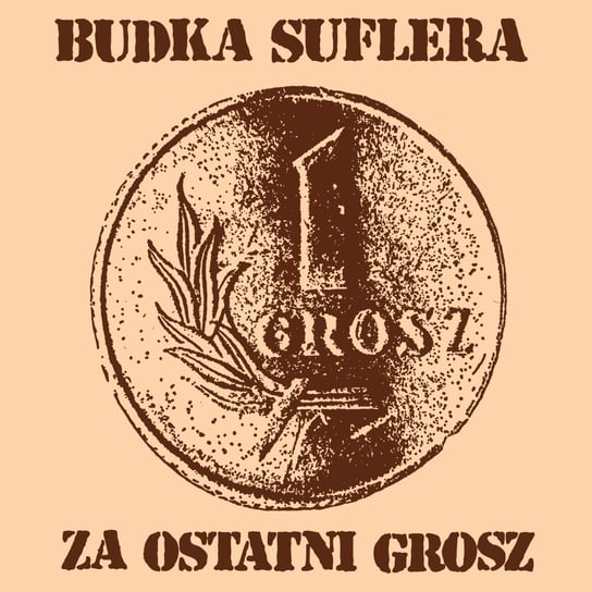Виниловая пластинка Budka Suflera - Za ostatni grosz (Reedycja)