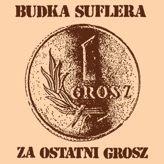 

Виниловая пластинка Budka Suflera - Za ostatni grosz (Reedycja)
