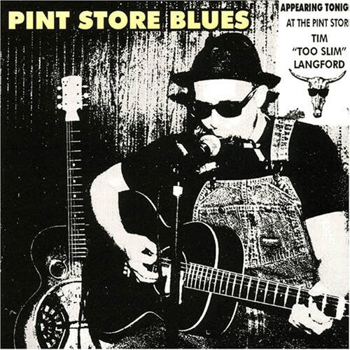 

CD диск Langford, Tim Too Slim: Pint Store Blues