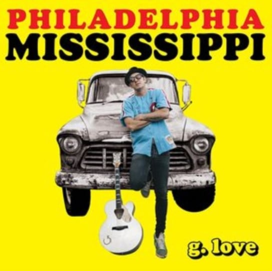 Виниловая пластинка G. Love & Special Sauce - Philadelphia Mississippi