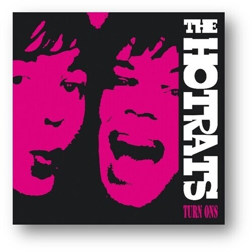 

Виниловая пластинка Hotrats - Turn Ons: 10Th Anniversary Edition