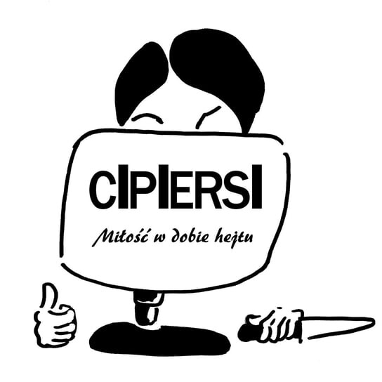 

Виниловая пластинка Cipiersi - Miłość w dobie hejtu