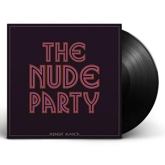 

Виниловая пластинка The Nude Party - Midnight Manor