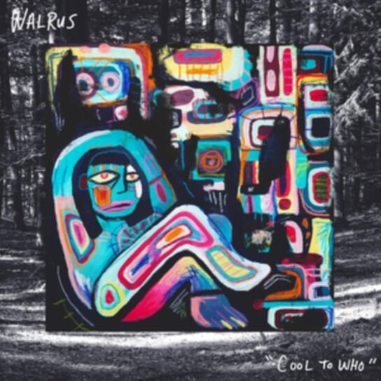 

Виниловая пластинка Walrus - Cool to Who