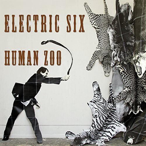 

Виниловая пластинка Electric Six - Human Zoo