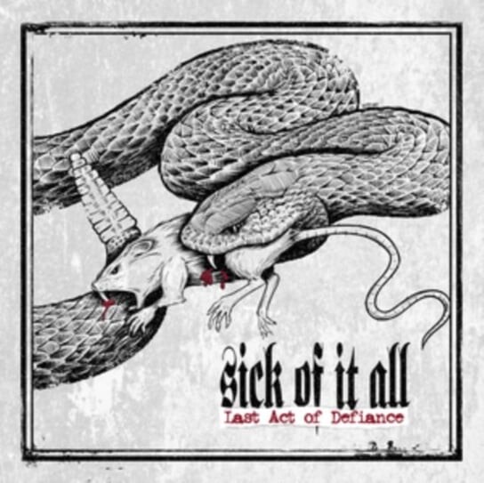 Виниловая пластинка Sick of It All - Last Act of Defiance