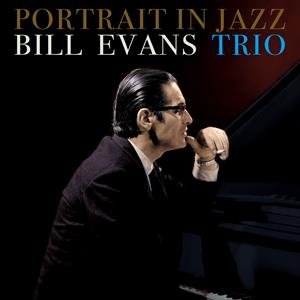 Виниловая пластинка Evans Bill Trio - Portrait In Jazz evans bill виниловая пластинка evans bill portrait in jazz black