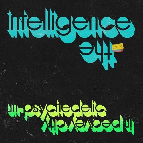

Виниловая пластинка Intelligence: Un-psychedelic In Peavey City
