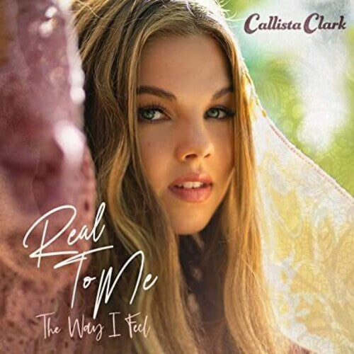 

CD диск Clark, Callista: Real To Me: The Way I Feel