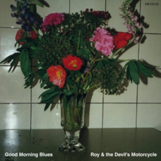 Виниловая пластинка Roy & The Devil's Motorcycle - Good Morning Blues