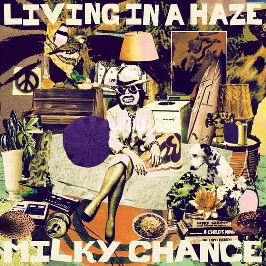 Виниловая пластинка Milky Chance - Living In A Haze
