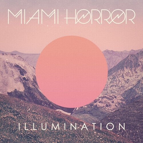 

Виниловая пластинка Miami Horror: Illumination