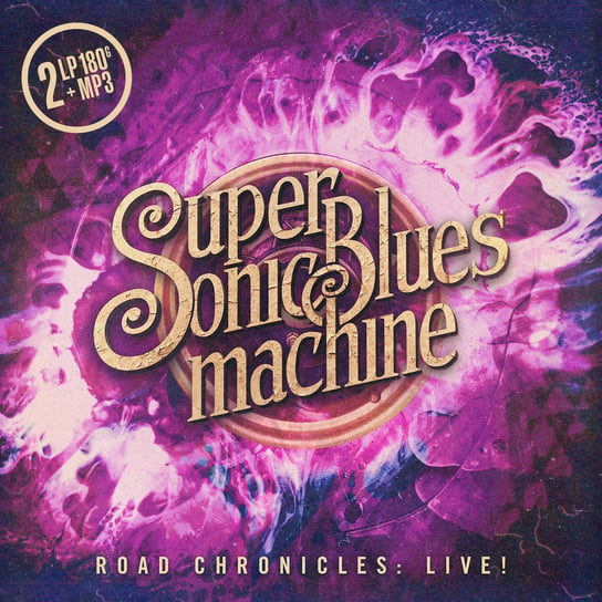 Виниловая пластинка Supersonic Blues Machine - Road Chronicles: Live! компакт диски mascot records marty friedman exhibit a live in europe cd