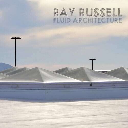 

CD диск Russell, Ray: Fluid Architecture