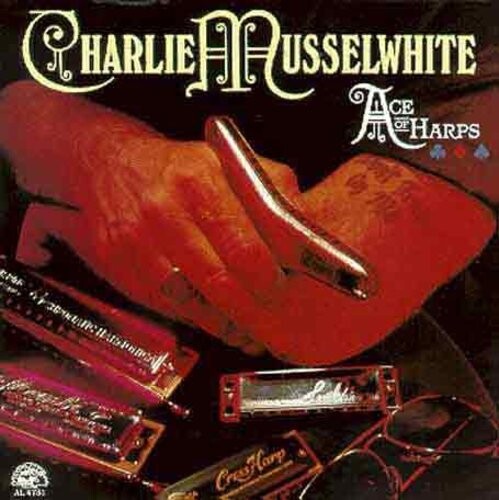 

CD диск Musselwhite, Charlie: Ace of Harps