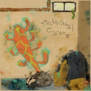 

Виниловая пластинка Mechanical Canine - Walls Covered In Mildew