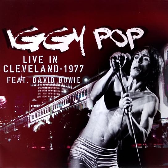 Виниловая пластинка Iggy Pop - Live In Cleveland
