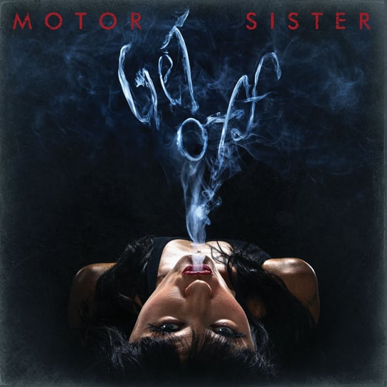 Виниловая пластинка Motor Sister - Get Off