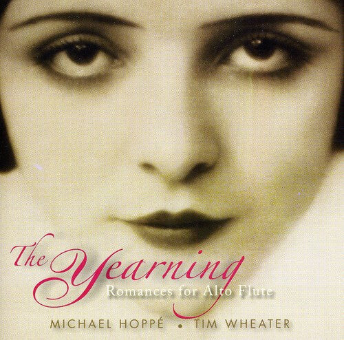 

CD диск Hoppe, Michael / Wheater, Tim: The Yearning: Romances For Alto Flute