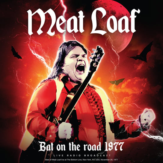 Виниловая пластинка Meat Loaf - Bat On The Road 1977 виниловые пластинки legacy meat loaf bat out of hell lp